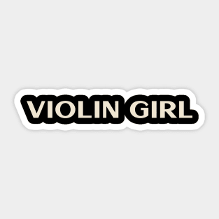 Violin Girl Funny Girl Ironic Girl Sticker